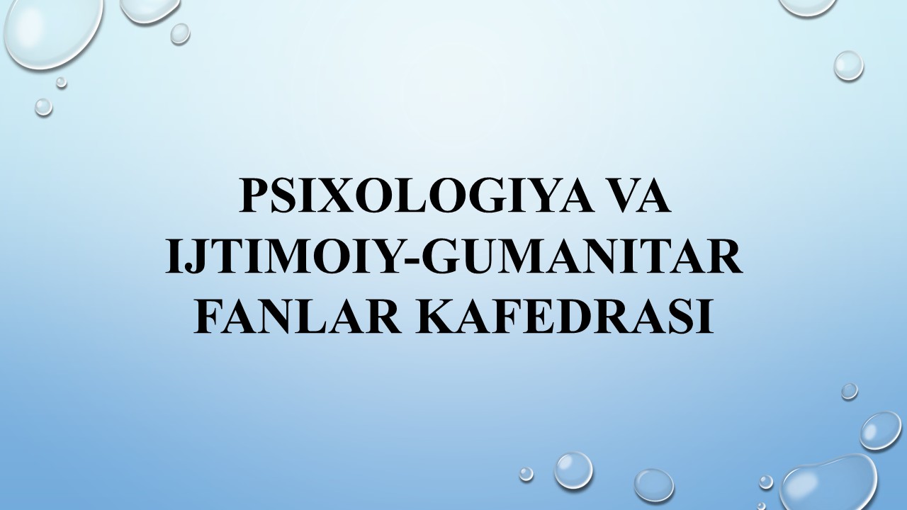 Psixologiya va ijtimoiy-gumanitar fanlar kafedrasi